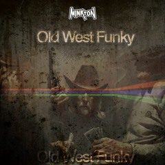 Minkton - Old West Funky (2015)