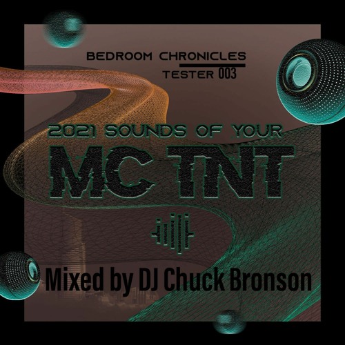 DJ CHUCK BRONSON MC TNT - TESTER 003 Bedroom Chronicles