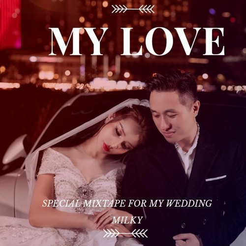 MILKY - MY LOVE