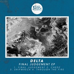 DELTA - Final Judgement EP [TMC014]