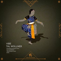 Tal Wollner - Süfi (Yestegan Chay Remix) [Cafe De Anatolia]