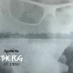 The Fog (Ft. $TRYFE)