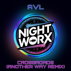 AVL - Crossroads (Another Way Remix)