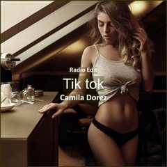 Camila Dorez - Tik Tok [ Deep House Music]