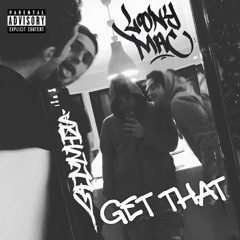 GET THAT - SWIZZY Ft. LOONYSCRATCH