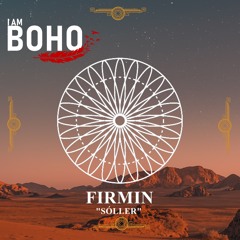 Firmin - Sóller [I Am Boho Records]
