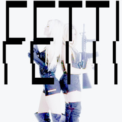 FETTI (???)