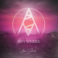 Any Where