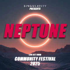 Neptune @ Singularity-Community-Festival 2025