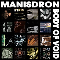 Manisdron-Body Of Void (LIES-183)