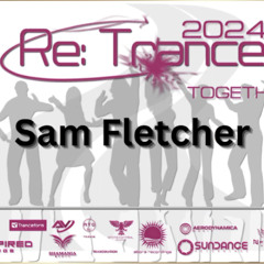 Sam Fletcher-Re.Trance 2024 Together (Mixed by Dj KrissB)