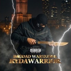 Rydawarrior/CUZCO$ - BAGDAD WARSZAWA