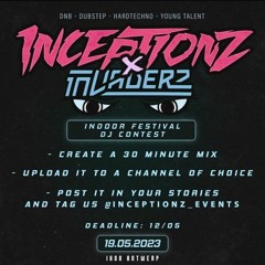 Inceptionz X Invaderz Indoor Festival ST YN B2B CARRE DJ Contest