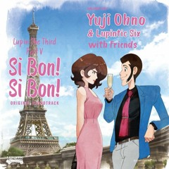 Yuji Ohno - Lupin The Third Part V Si Bon! Si Bon! Original Soundtrack