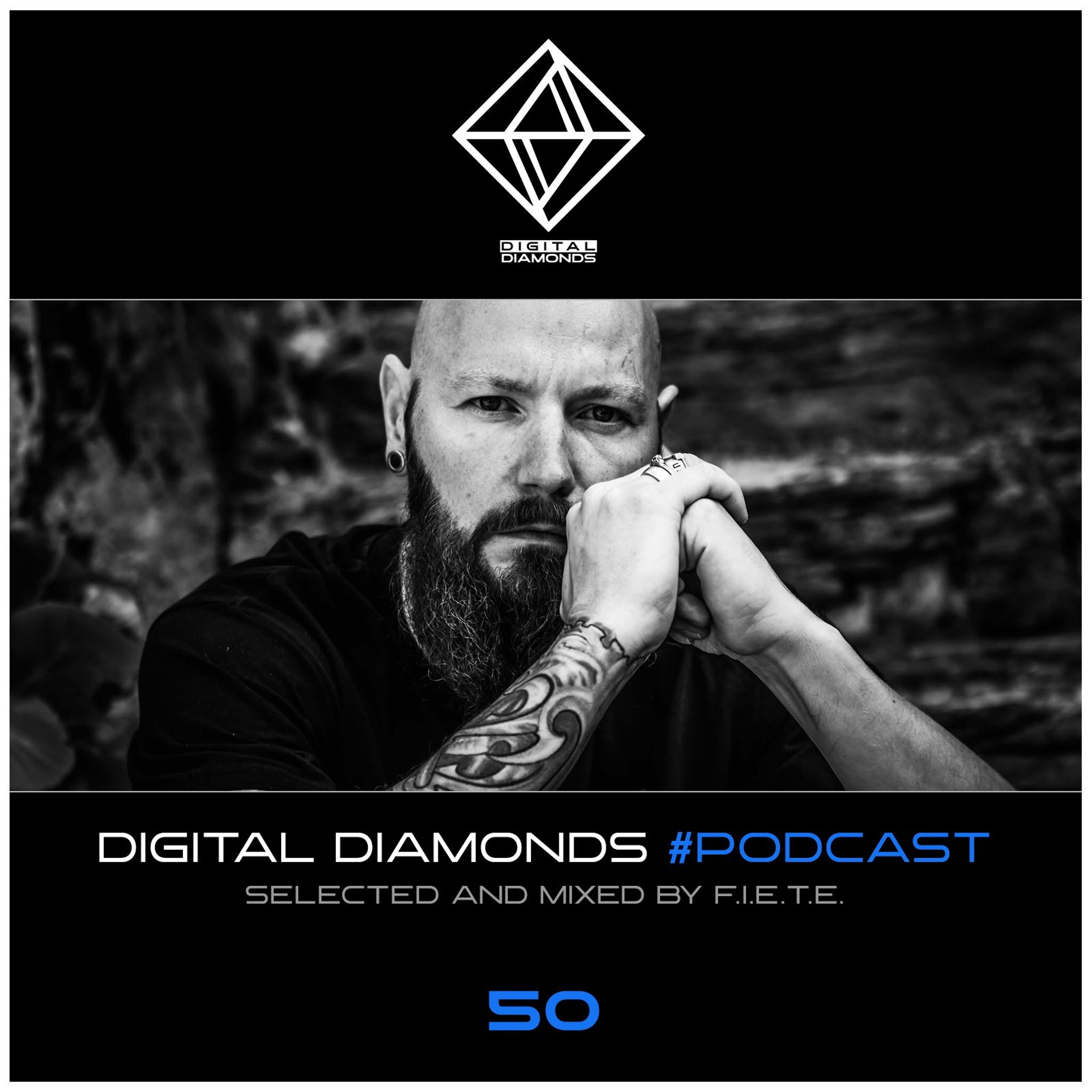 Digital Diamonds #PODCAST 50 by F.I.E.T.E. episode artwork