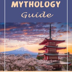 [Read] Online Japanese Mythology Guide: Learn About Ja BY : David Sedlacek