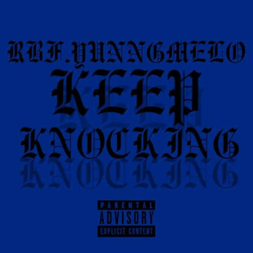 RBF.Yunngmelo - Keep Knocking