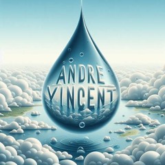 Atmospheric Water (Atmosphere X Water - Andre Vincent Remix)