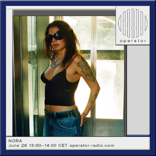 NORA - 26th June 2025