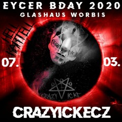 CrazyIckeCz - Eycer B Day set (56min)