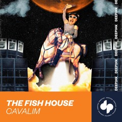 The Fish House - Cavalim (Club Mix)