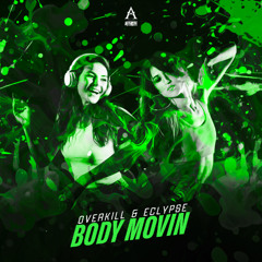 Overkill & Eclypse - Body Movin
