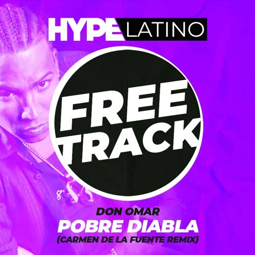 Stream Don Omar - Pobre Diabla (Carmen de la Fuente Remix) by Hype Latino |  Listen online for free on SoundCloud