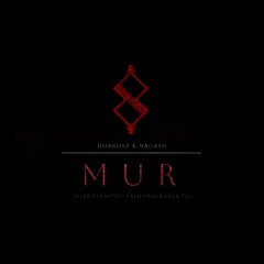 Dobrosz & Nagash - Mur