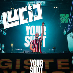 LUCID Your Shot Mashup Pack [Buy = Free DL]