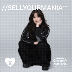 SELLYOURMANIA // ORBIT 025