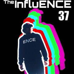 The Influ-ENCE 37