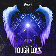Valor - Tough Love VIP [FREE DOWNLOAD]