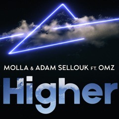 Adam Sellouk X MOLLA - Higher