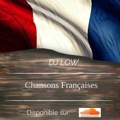 DJ LOW - CHANSONS FRANCAISES VOL 9 # BONUS 19 #