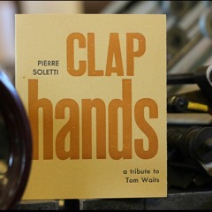 "Clap Hands" Pierre Soletti / Éditions Atelier du hanneton