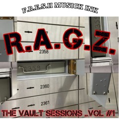 R.A.G.Z. -CHROME KYDZ {THE VAULT} VOL1