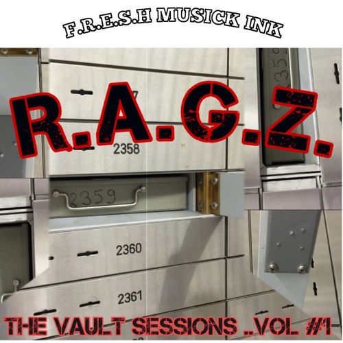 R.A.G.Z. -CHROME KYDZ {THE VAULT} VOL1