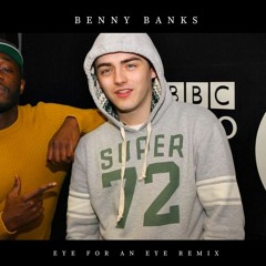 Benny Banks - Eye For An Eye (Remix)
