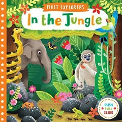 [View] PDF 📙 In the Jungle (First Explorers) by  Jenny Wren [KINDLE PDF EBOOK EPUB]