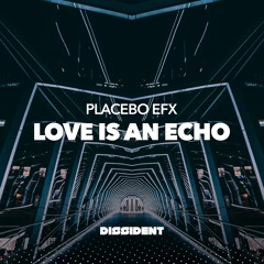 Placebo eFx - Love Is An Echo (Extended Mix)