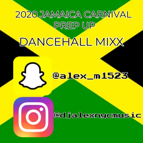 2020 JAMAICA CARNIVAL PREP UP (DANCEHALL MIX) @djalexnycmusic