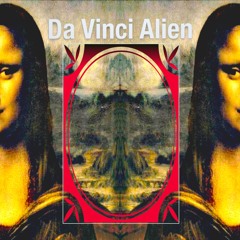 Da Vinci Alien - Paploviante Download Bonus