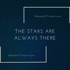 The Stars Are Always There