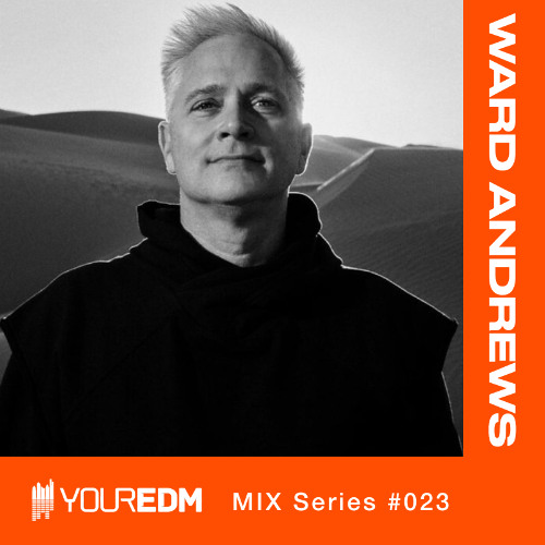 YourEDM Mix Series #023 - Ward Andrews