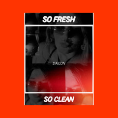 so fresh so clean