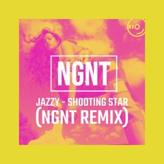 Jazzy - Shooting Star (NGNT Remix)