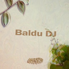 Baldu DJ - Four Hours of GLYK 01.10.20