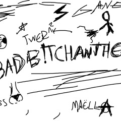 #BADBITCHANTHEM