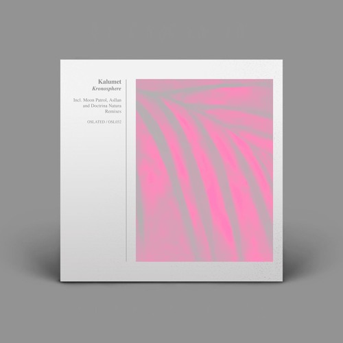 Kalumet - Kronosphere [OSL032] (Snippets)