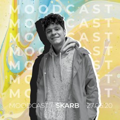 Moodcast: Skarb (KYIV/WARSAW) 27.06.2020 ANNIVERSARY EDITION